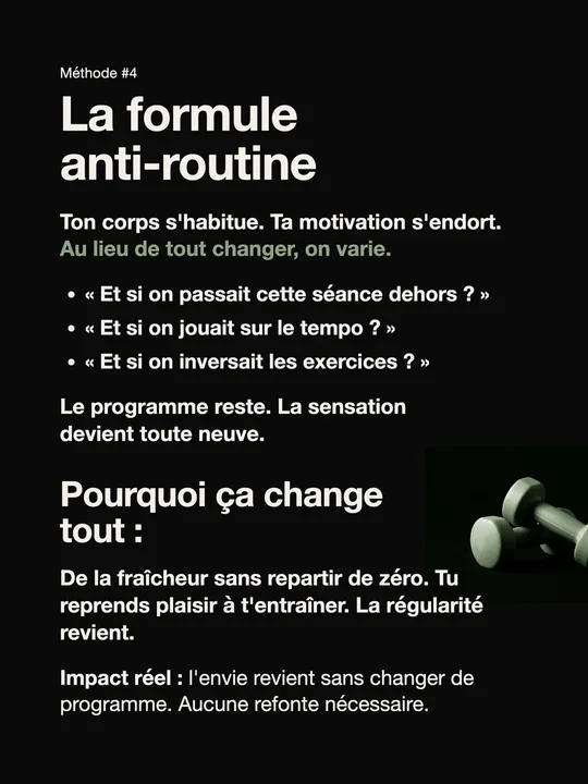 Sa version&nbsp;: une fiche sur fond noir, «&nbsp;La formule anti-routine&nbsp;», trois questions pour varier une séance et deux haltères
