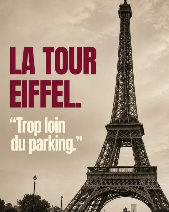 Slide 3 du même carrousel&nbsp;: «&nbsp;La tour Eiffel. Trop loin du parking.&nbsp;»