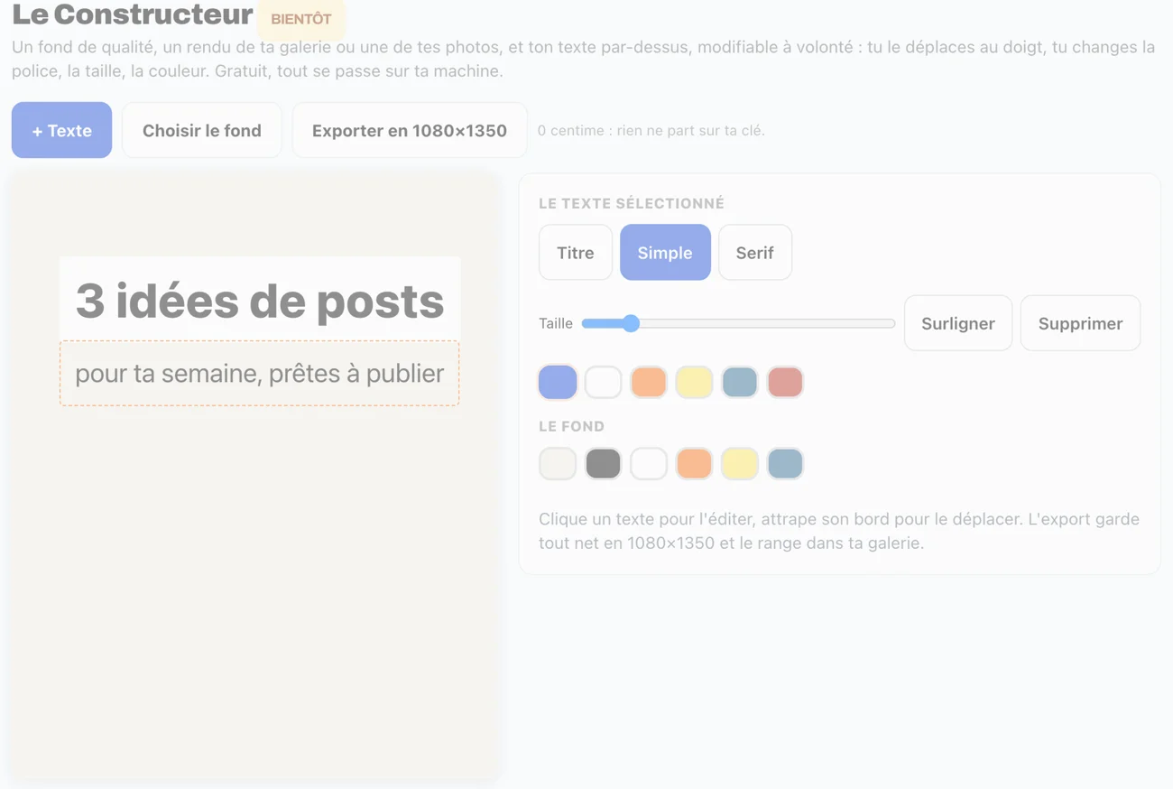 L'écran Constructeur du Studio, marqué « bientôt » : un fond avec le texte « 3 idées de posts, pour ta semaine, prêtes à publier », les réglages de police, de taille et de couleur, et le bouton « Exporter en 1080×1350 »