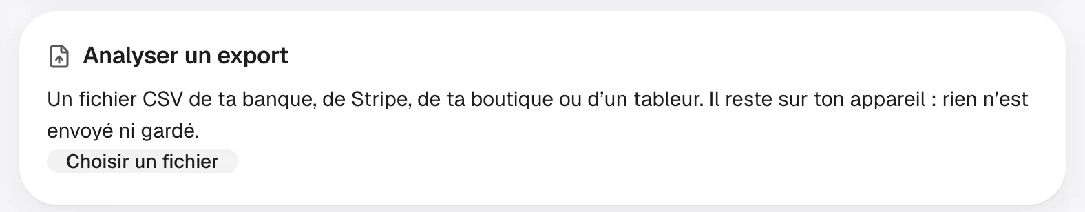 La carte Analyser un export de l'onglet Plus, avec le bouton Choisir un fichier