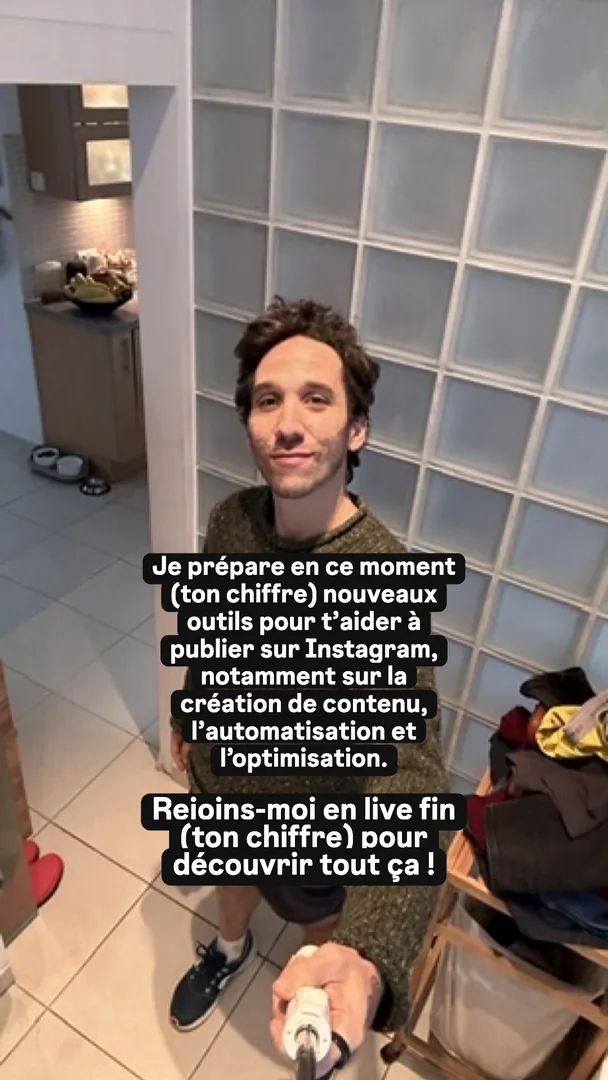 Ta version, story 3 sur 4 : Je prépare en ce moment (ton chiffre) nouveaux outils pour t'aider à publier sur Instagram, notamment sur la création de contenu, l'automatisation et l'optimisa